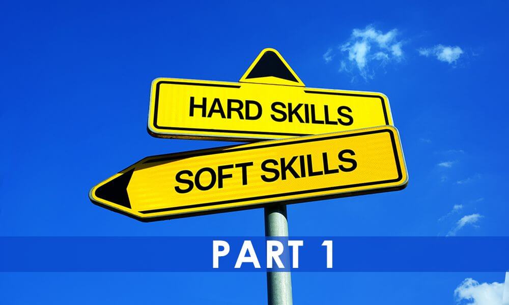 Hard Skills/Soft Skills Part 1
